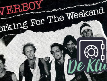 De Kluis: Loverboy - 'Working For The Weekend'