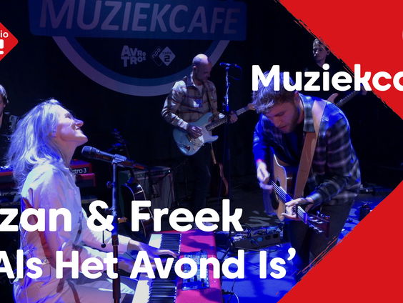 Suzan & Freek - Als Het Avond Is | live in Muziekcafé