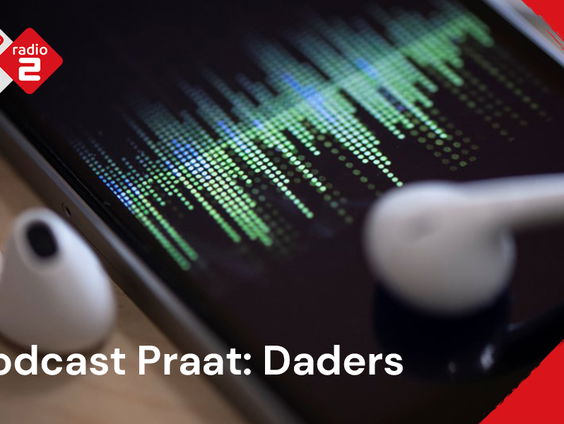 Podcast Praat: Daders