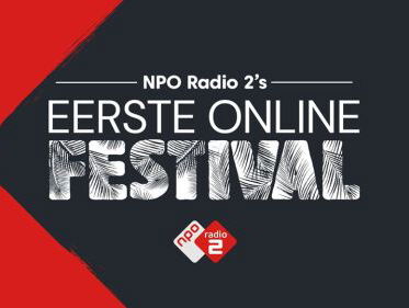 NPO Radio 2's Eerste Online Festival