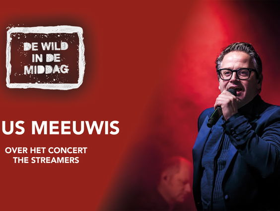 Guus Meeuwis is gastheer van 'De Streamers'!