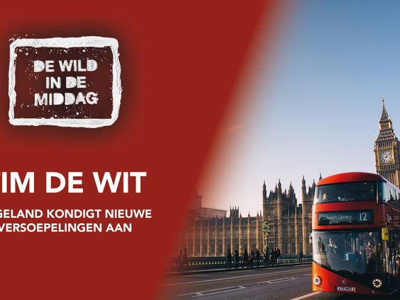 Engeland kondigt nieuwe versoepelingen aan: Tim de Wit vertelt ons meer!