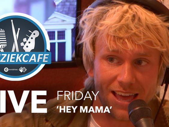 Friday - 'Hey Mama' live bij Muziekcafé