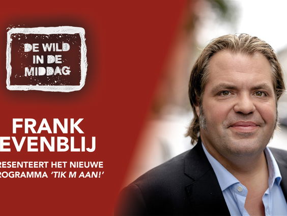 Frank Evenblij presenteert het nieuwe tv-programma 'Tik 'M Aan!'
