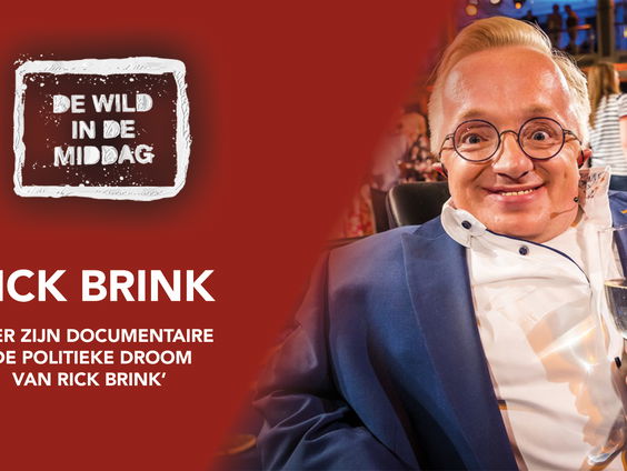 De politieke droom van Rick Brink op TV!