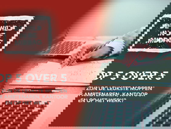 Top 5 over 5: Wat zijn de leukste moppen over het werk?