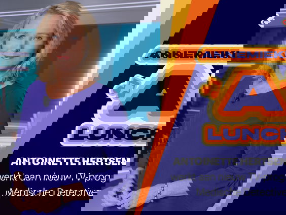 Antoinette Hertsenberg werkt aan nieuw tv-programma Medische Detectives