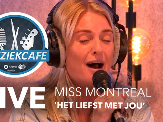 Miss Montreal - 'Het Liefst Met Jou' live bij Muziekcafé