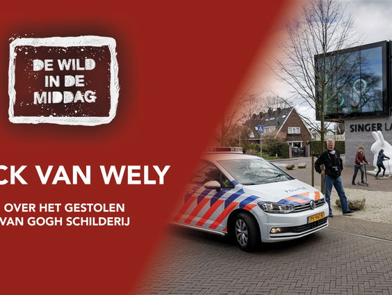 Gestolen Van Gogh uit Singer Laren zou inzet zijn in onderhandelingen voor strafkorting