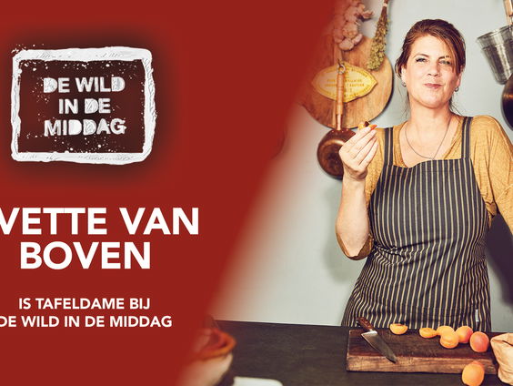 Yvette van Boven is tafeldame bij De Wild in de Middag!