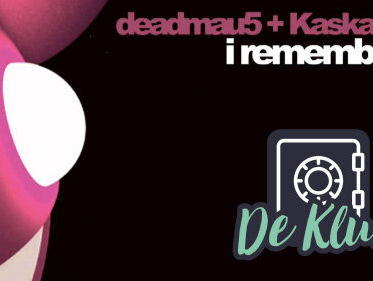 De Kluis: Deadmau5 - 'I Remember'