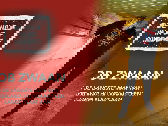 Rob Zwaan is de langste man van Nederland en vraagt een lange plaat aan!