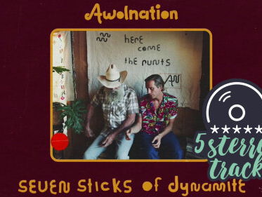 Robs 5-sterren Track: 'Seven Sticks Of Dynamite' van AWOLNATION