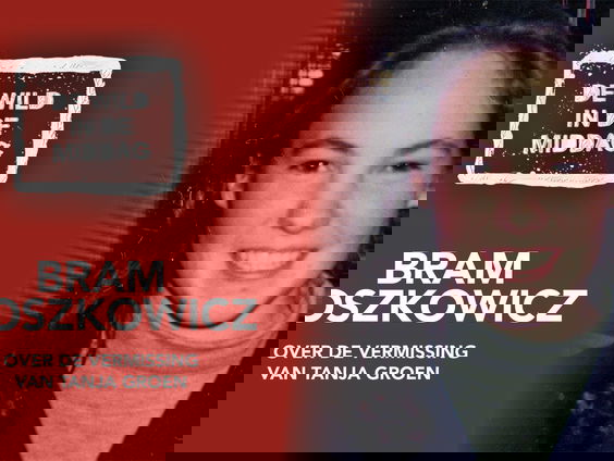 Peter R. de Vries wil beloning van 1 miljoen voor vermiste Tanja Groen