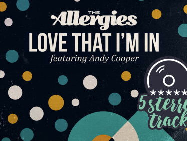 Gerards 5-sterren Track: 'Love That I'm In' van The Allergies ft Andy Cooper