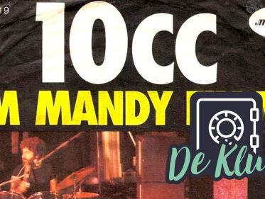 De Kluis: 10CC - 'I'm Mandy Fly Me'