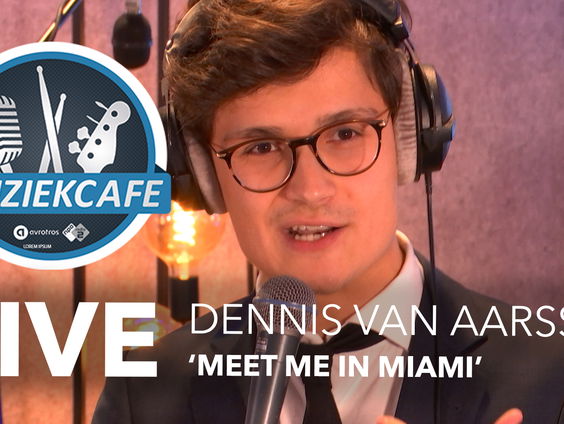 Dennis van Aarssen - 'Meet Me In Miami' live bij Muziekcafé