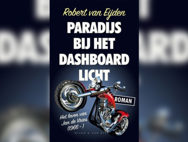 Robert van Eijden schreef Paradijs bij het dashboardlicht