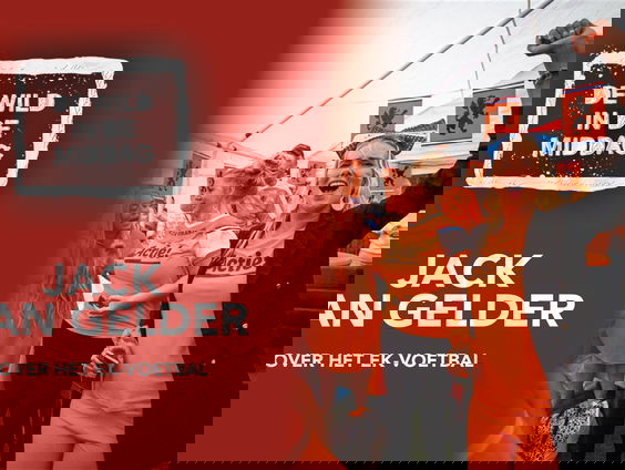 Jack van Gelder over het Nederlands elftal en het EK-voetbal