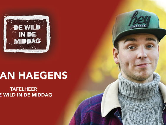 Dylan Haegens is tafelheer van De Wild in de Middag