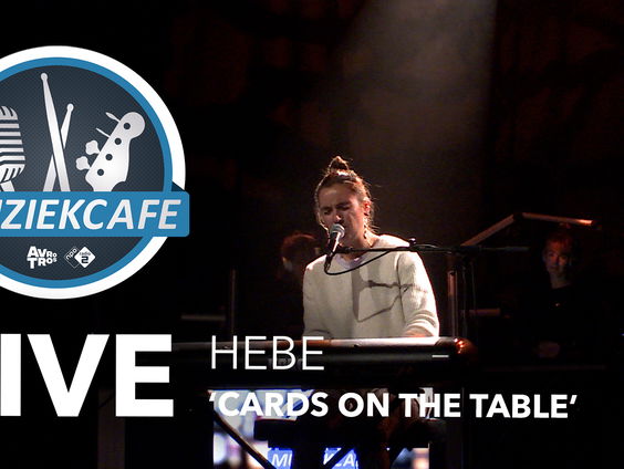 HEBE - 'Cards On The Table' live bij Muziekcafé