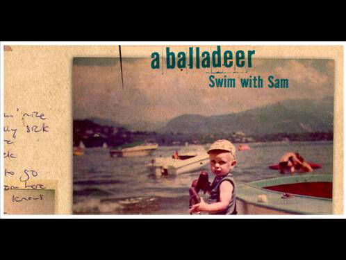Swim with Sam - A Balladeer