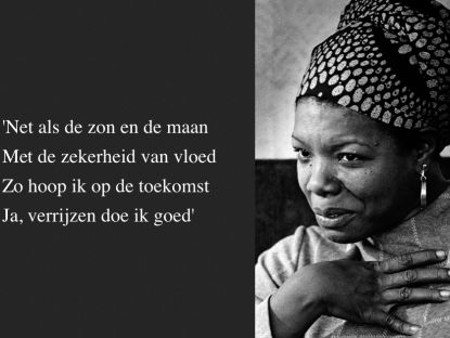 geïnspireerd door Maya Angelou