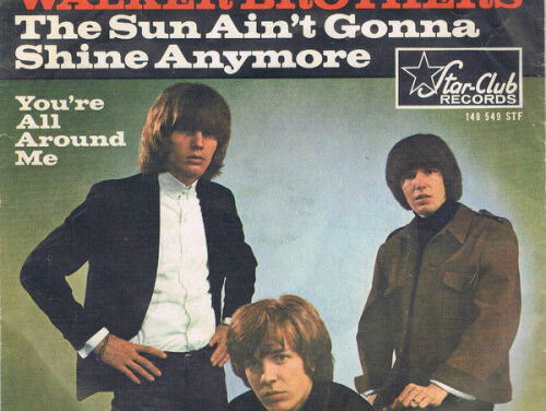 The sun ain't gonna shine anymore - The Walker Brothers