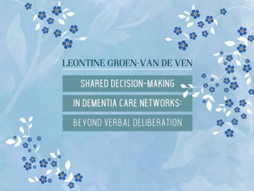 Hoe maak je keuzes als je zelf niet meer kunt kiezen door dementie?