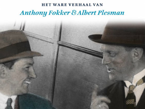 Vliegende Hollanders Albert Plesman en Anthony Fokker konden elkaar niet uitstaan