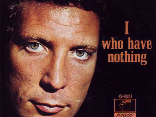 I who have nothing - Tom Jones
