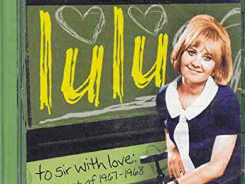 To Sir With Love - Lulu