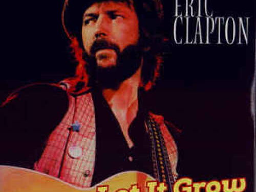 Let it grow - Eric Clapton
