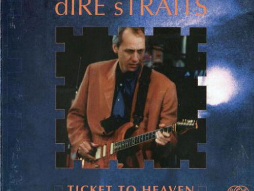 Dire Straits - Ticket to heaven
