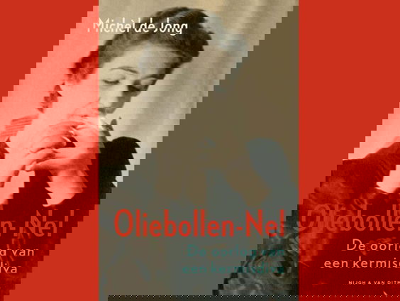 Michél de Jong schreef een boek over 'Oliebollen Nel'