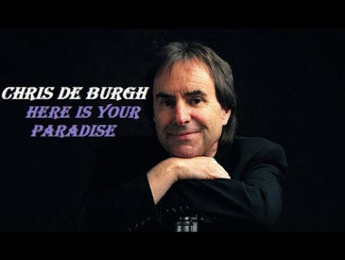 Here's your paradise - Chris DeBurgh
