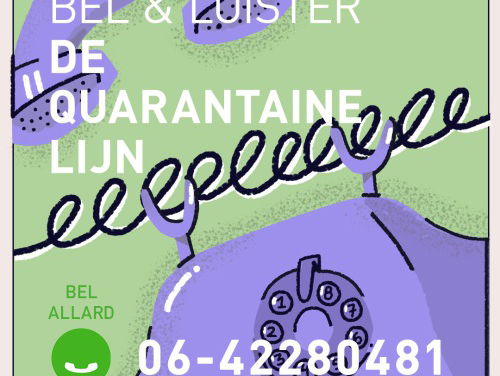 Bel naar De Quarantaine Lijn en hoor iets moois!