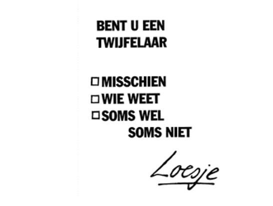 Ik twijfel aan alles