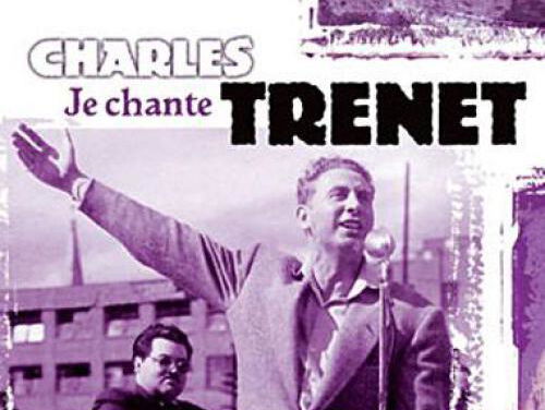 Je chante - Charles Trenet