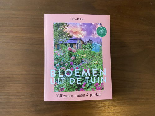Gast: Silvia Dekker over haar boek 2: Bloemen uit de Tuin, zelf zaaien, planten & plukken