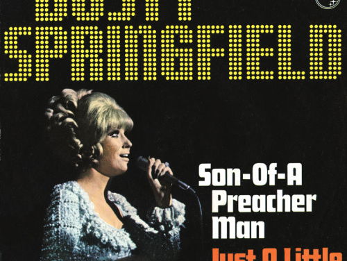 Son of a preacherman - Dusty Springfield