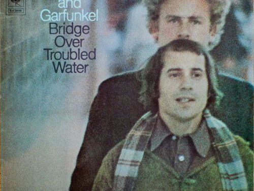 Bridge over troubled water - Simon and Garfunkel