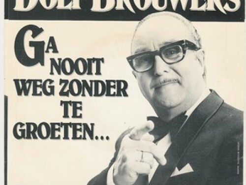 Ga nooit weg zonder te groeten - Dolf Brouwers
