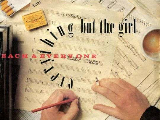 EACH AND EVERYONE - EVERYTHING BUT THE GIRL