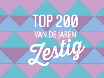12.00 - 13.00 uur: Top 200 van de Jaren Zestig