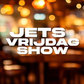 Jets Vrijdagshow