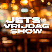 Jets Vrijdagshow