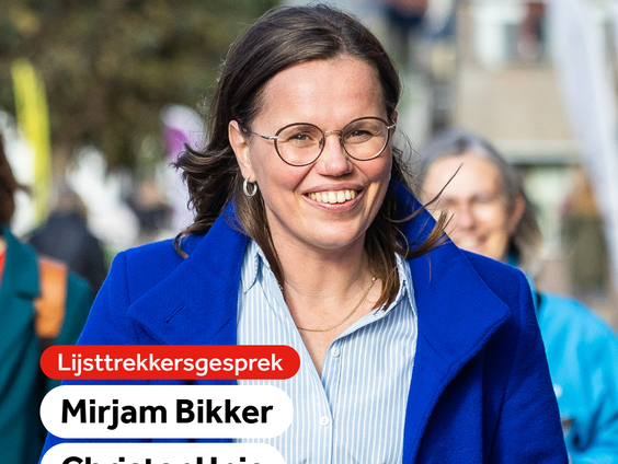 Lijsttrekkersgesprek met Mirjam Bikker (ChristenUnie)