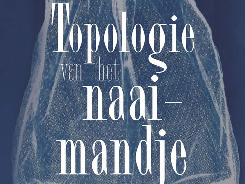 Ingrid Hoogervorst met haar nieuwe boek Topologie van het naaimandje