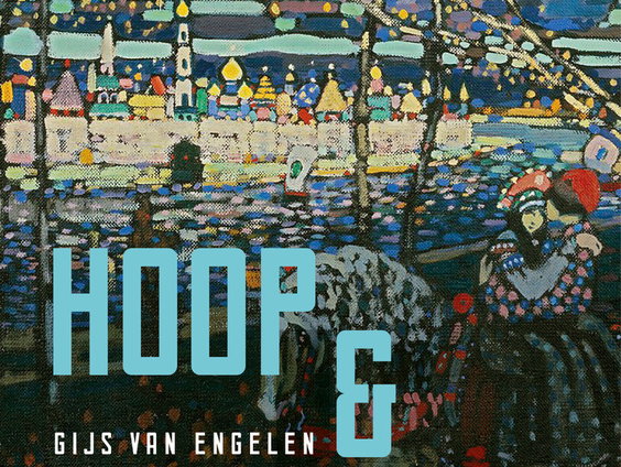 Gijs van Engelen en zijn eerste boek Hoop & Vrees: Wat Rusland van gisteren zegt over vandaag